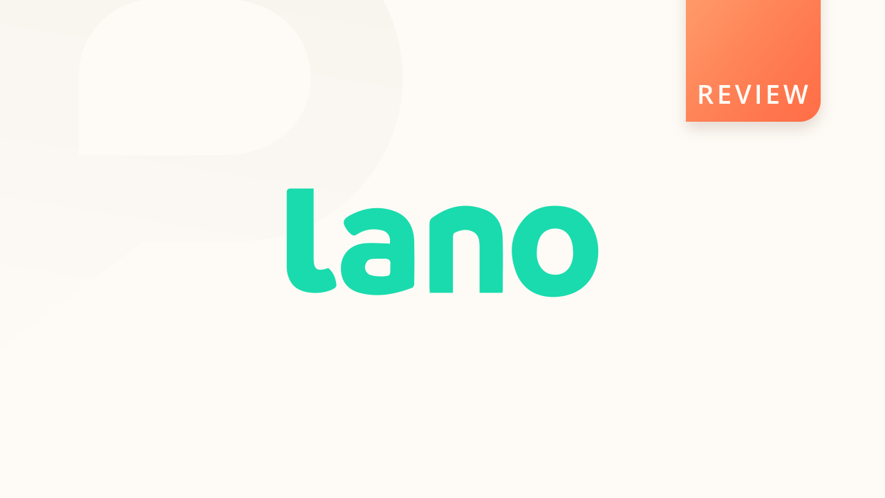 Lano Review
