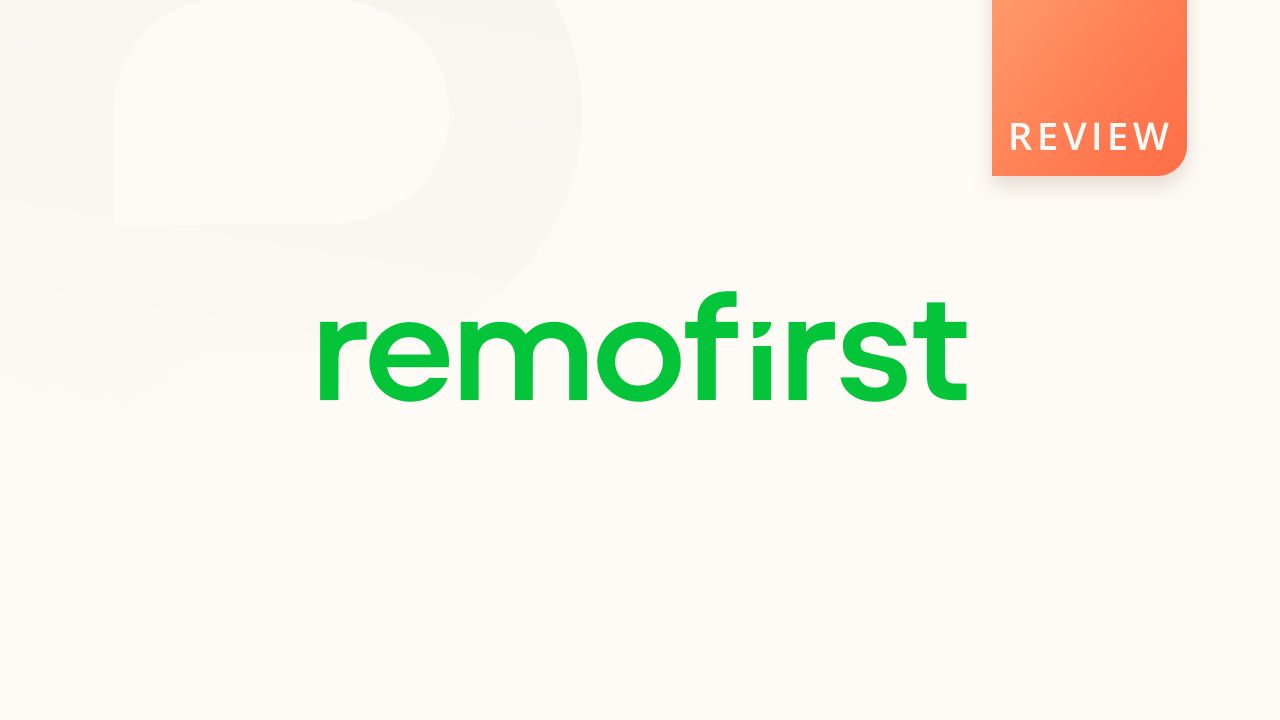 Remofirst Review