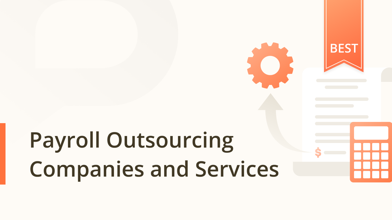 Best Payroll Outsourcing Companies and Services