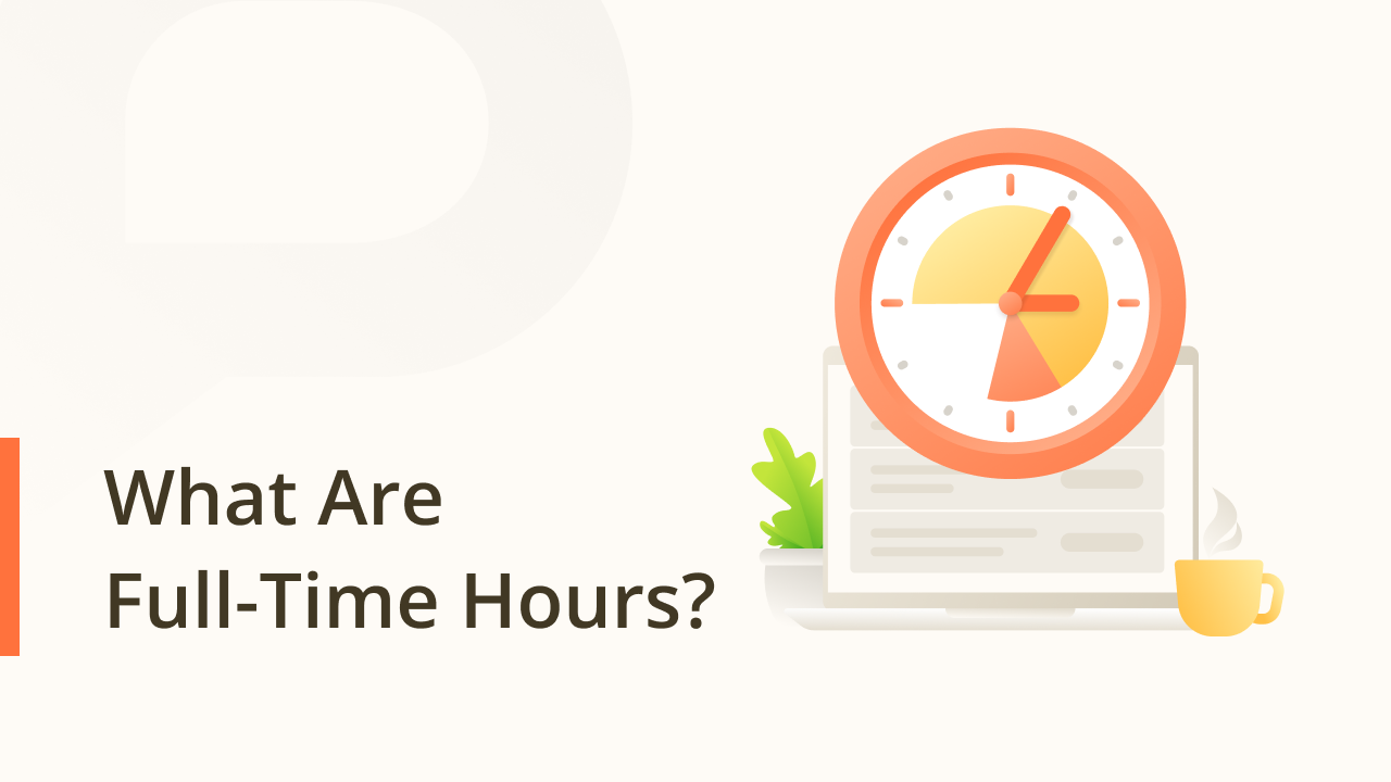 What Are Full-Time Hours?
