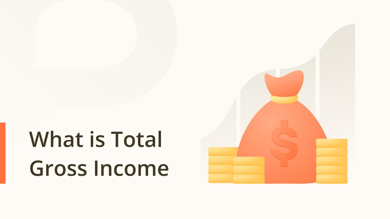 What is Total Gross Income: Understanding Earnings Before Deductions