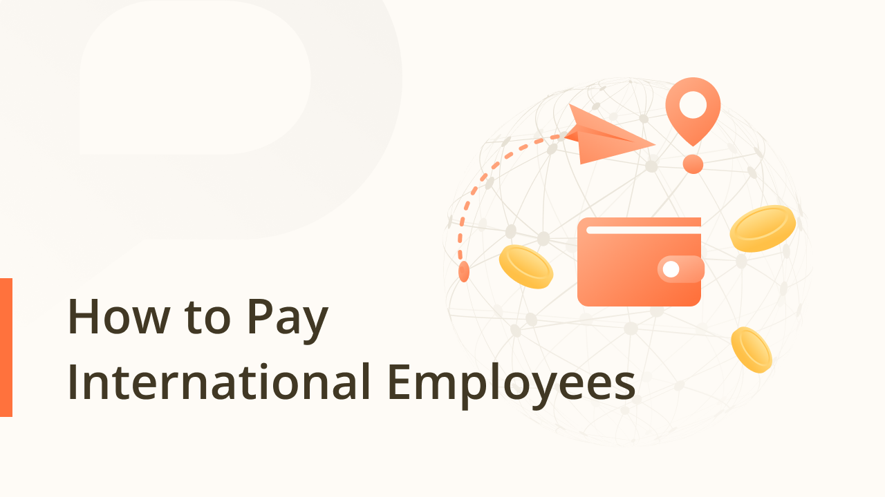 How to Pay International Employees